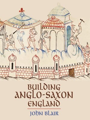 cover image of Building Anglo-Saxon England